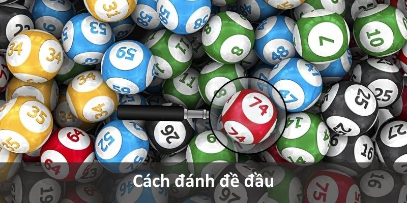 Cách đánh đề đầu